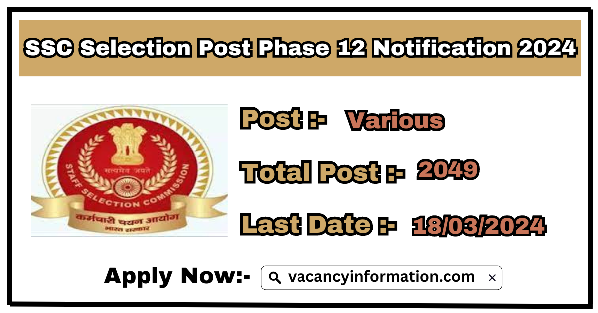 SSC Selection Post Phase 12 Notification 2024