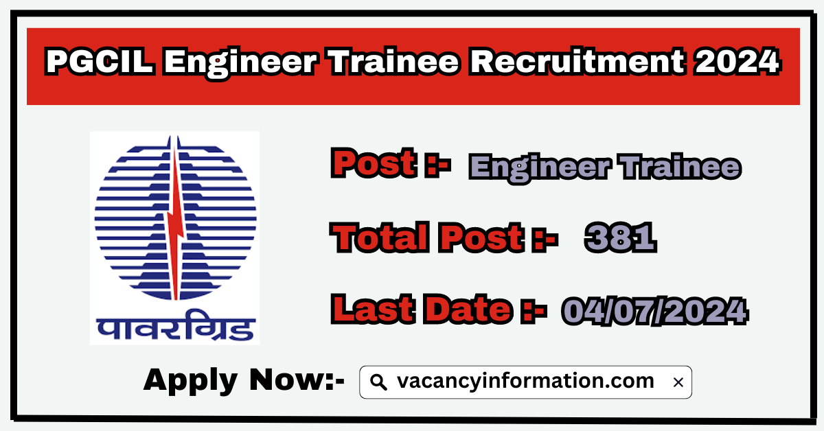 PGCIL Engineer Trainee Recruitment 2024