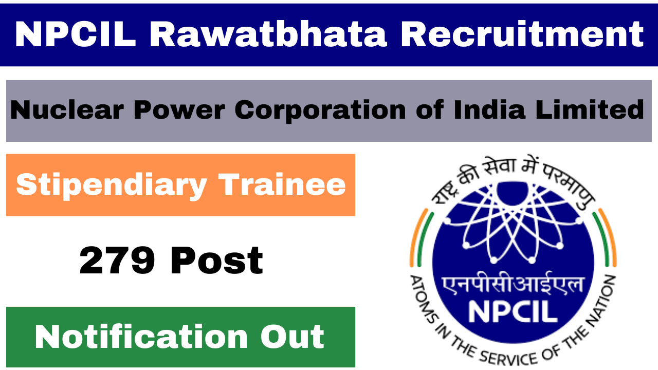 NPCIL Rawatbhata Recruitment 2024