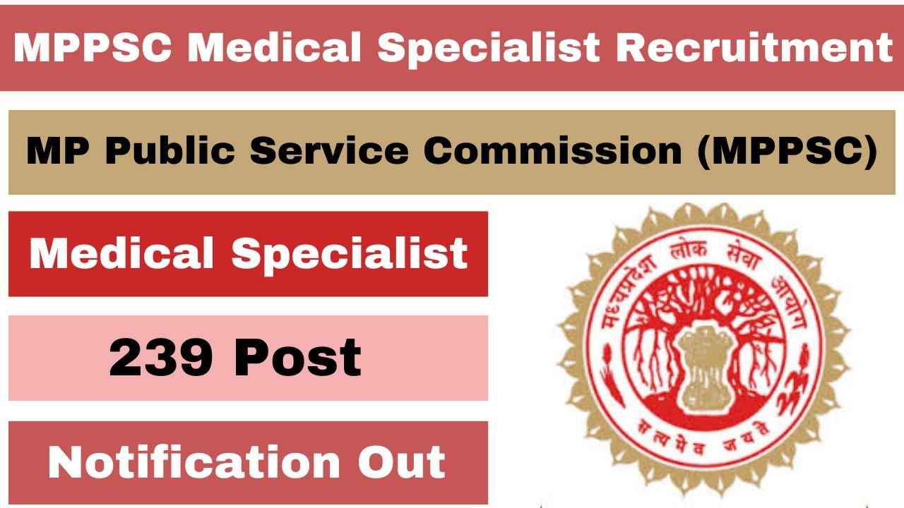 MPPSC Medical Specialist Online Form 2024