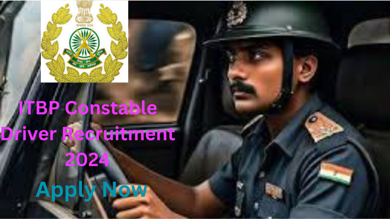 ITBP Constable Driver Recruitment 2024